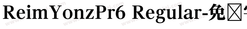 ReimYonzPr6 Regular字体转换